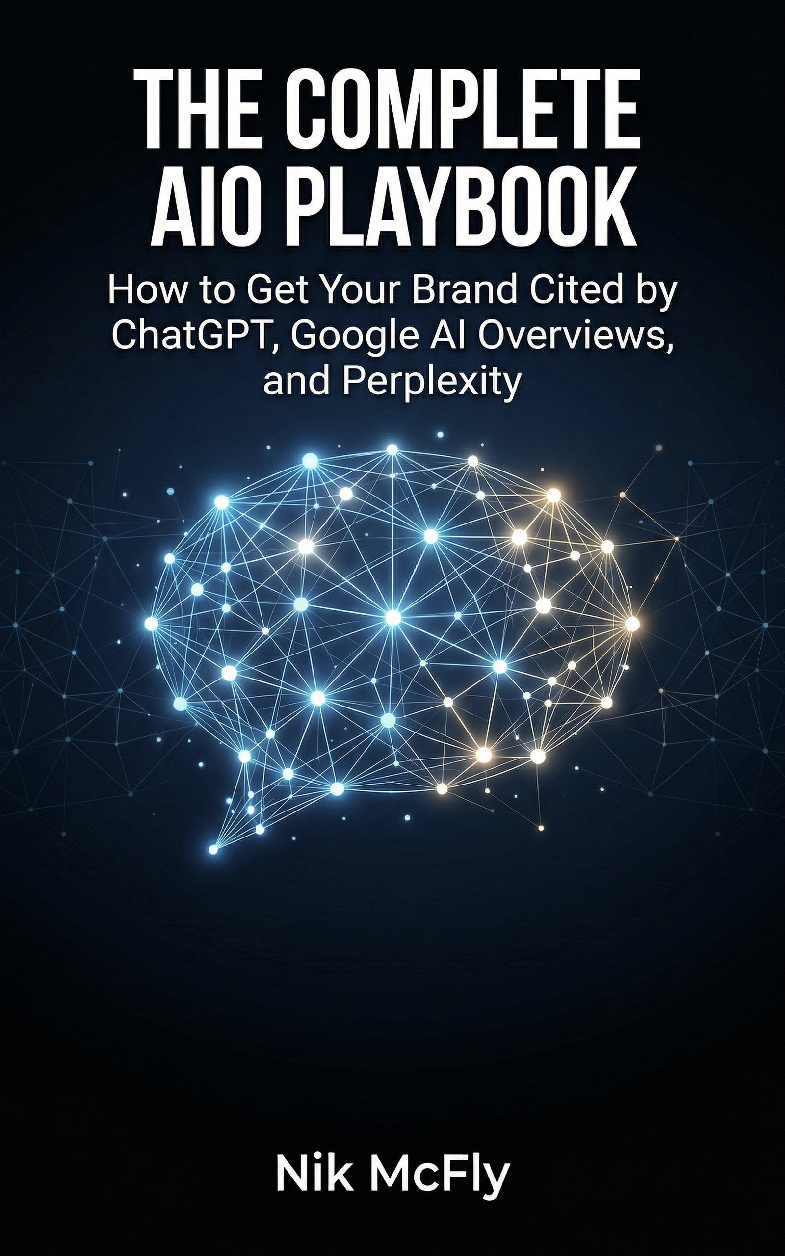 The Complete AIO Playbook by Nik McFly